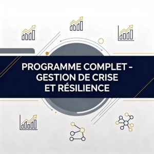 Programme Complet - Gestion de Crise et Résilience